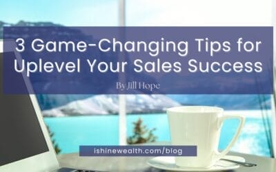 3 Game-Changing Tips for Better Sales Results